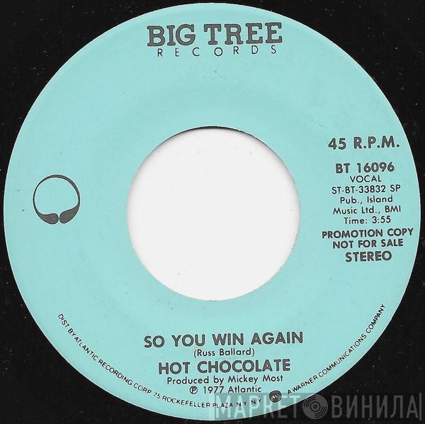  Hot Chocolate  - So You Win Again