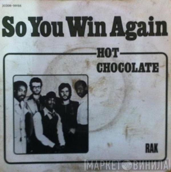  Hot Chocolate  - So You Win Again