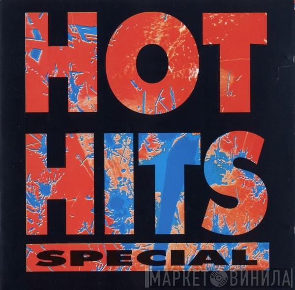  - Hot Hits Special