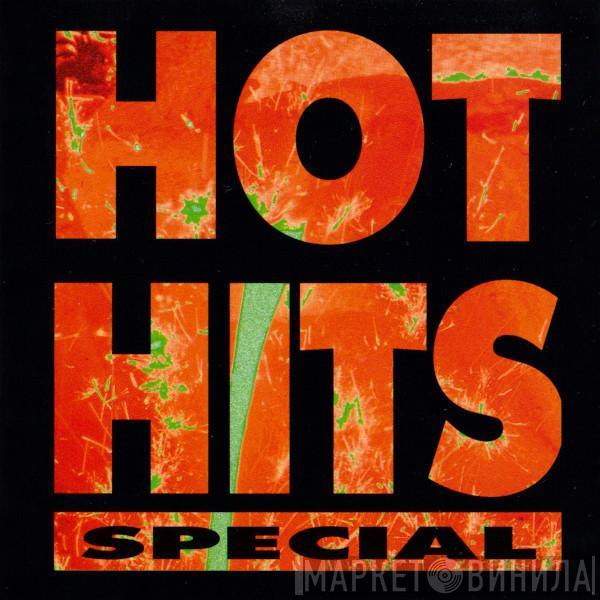  - Hot Hits Special