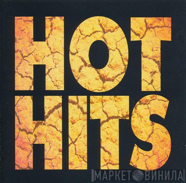  - Hot Hits