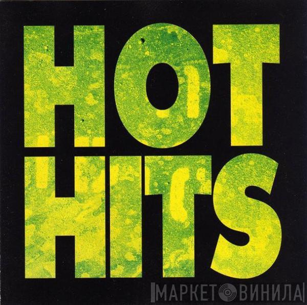  - Hot Hits