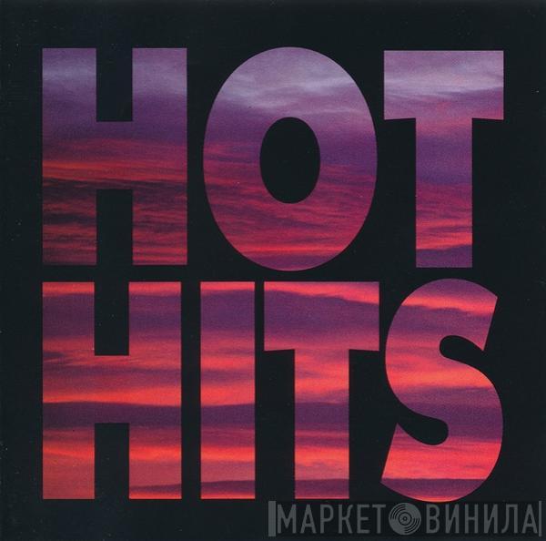  - Hot Hits