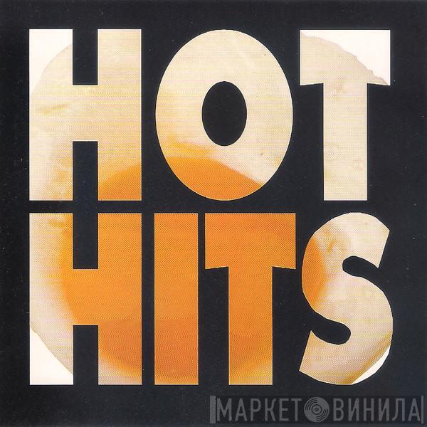  - Hot Hits