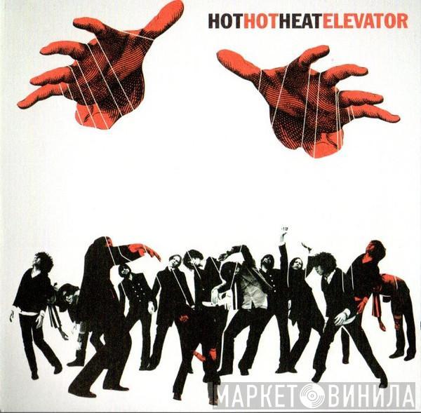 Hot Hot Heat - Elevator