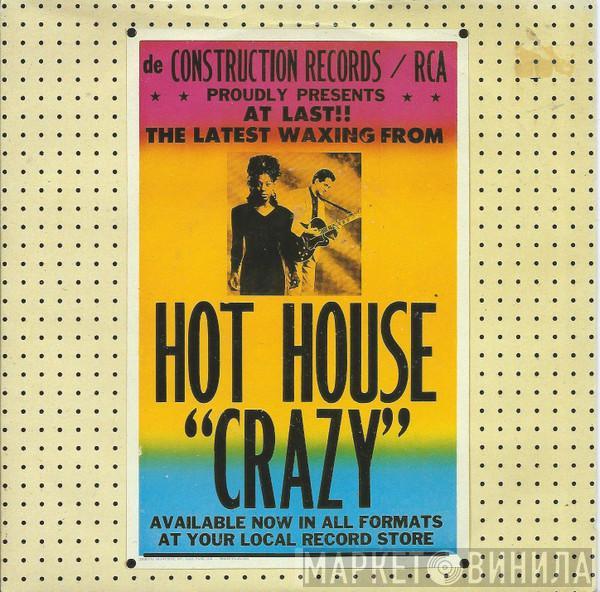 Hot House - Crazy