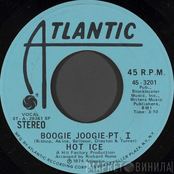 Hot Ice  - Boogie Joogie-Pt. I