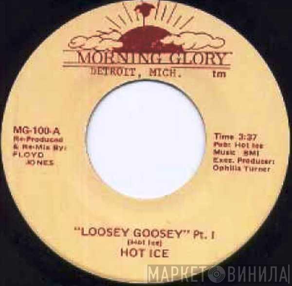 Hot Ice  - Loosey Goosey