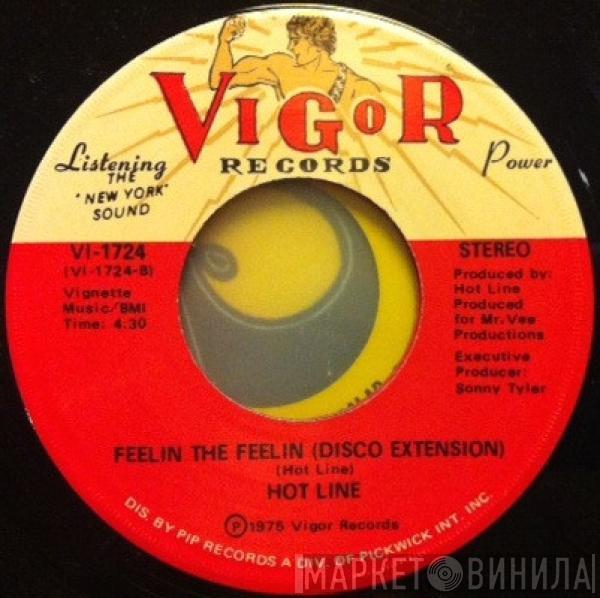 Hot Line  - Feelin The Feelin