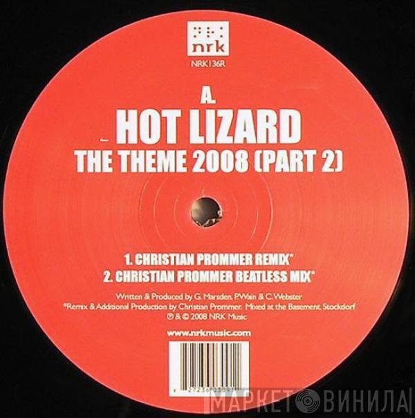 Hot Lizard - The Theme 2008 (Part 2)