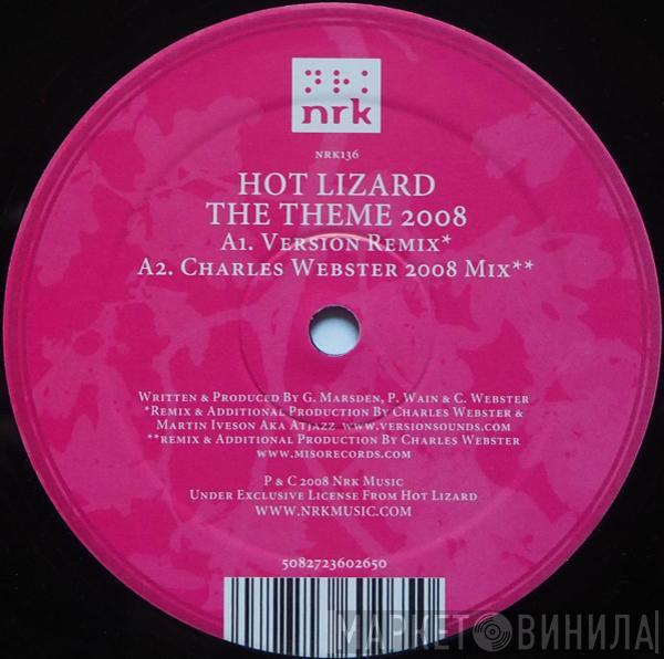  Hot Lizard  - The Theme 2008