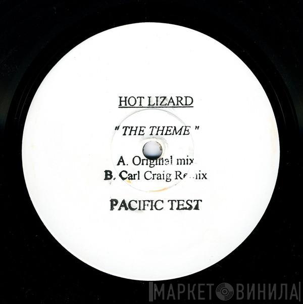  Hot Lizard  - The Theme