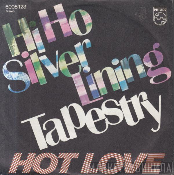 Hot Love  - Hi Ho Silver Lining