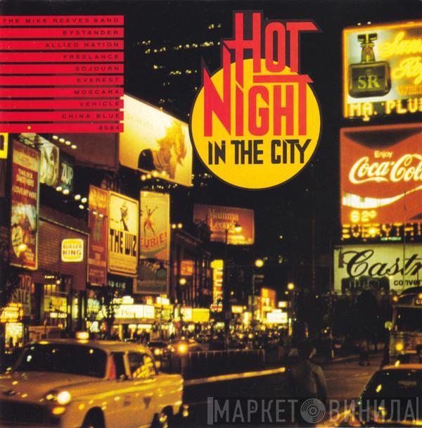  - Hot Night In The City