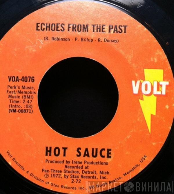 Hot Sauce  - Echoes From The Past / Bring It Home (And Give It To Me)