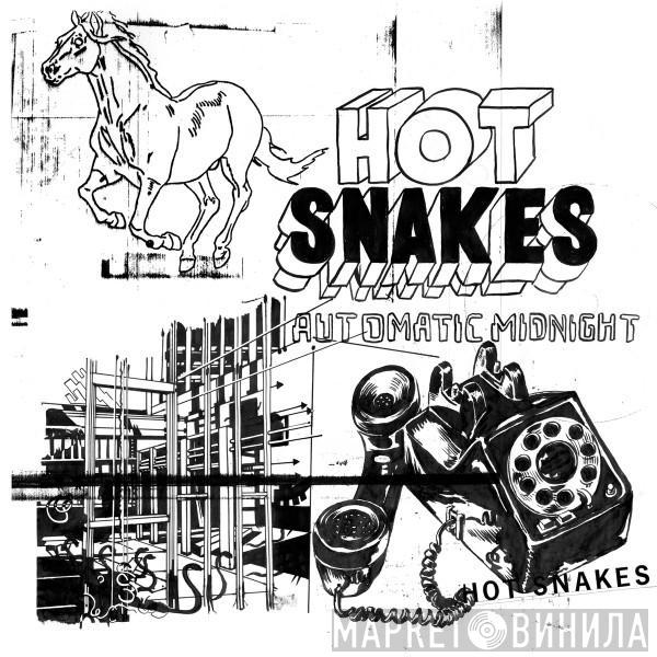 Hot Snakes - Automatic  Midnight