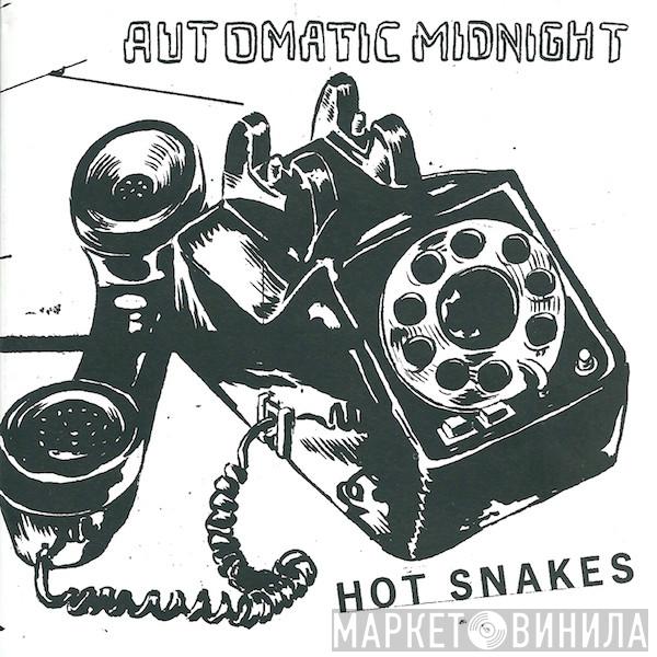Hot Snakes - Automatic Midnight
