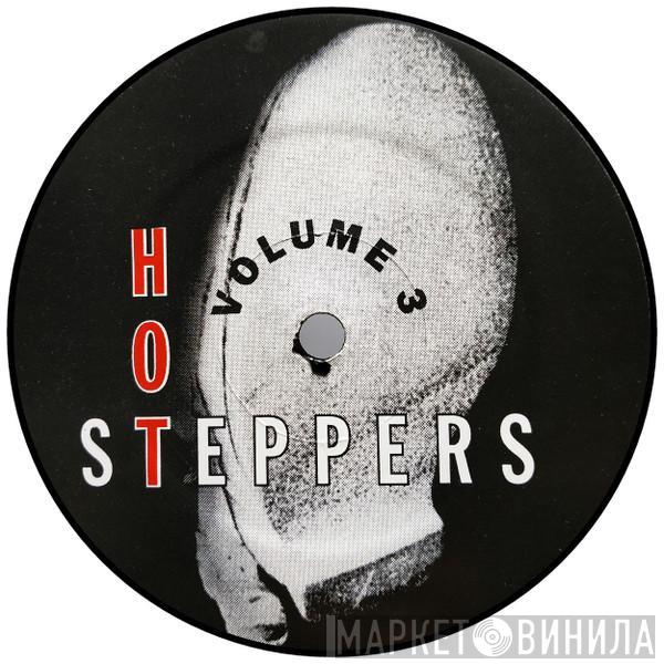Hot Steppers - Volume 3