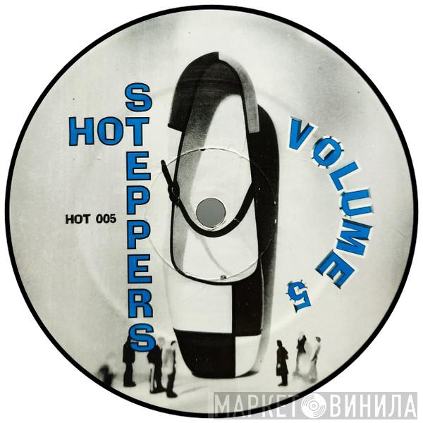 Hot Steppers - Volume 5