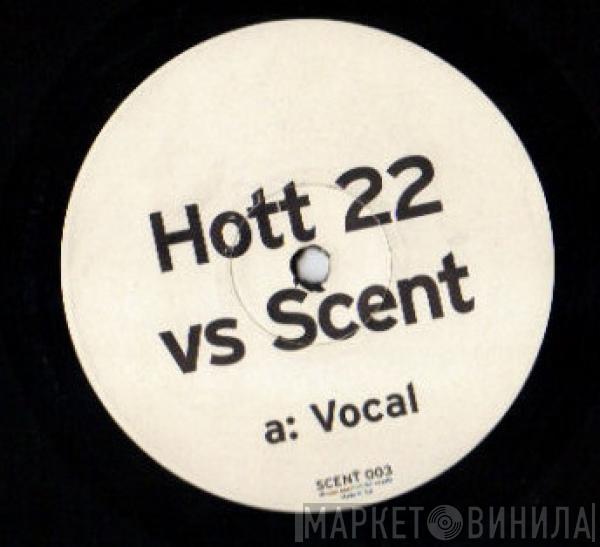 Hott 22, Scent - Up & Down