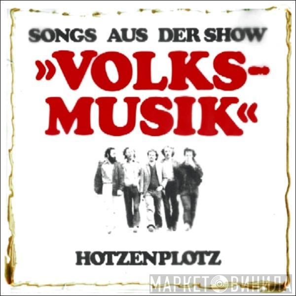 Hotzenplotz , Volks-Musik - Songs Aus Der Show