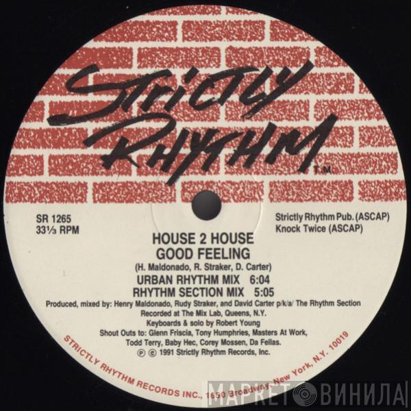 House 2 House - Good Feeling / Everybody Get Up