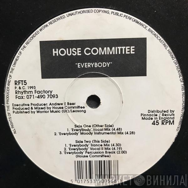 House Committee - Everybody
