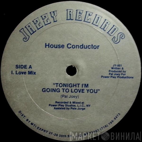 House Conductor - Tonight I'm Going To Love You