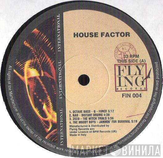  - House Factor