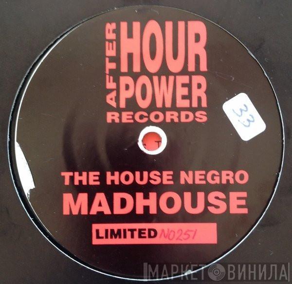 House Negro - Madhouse