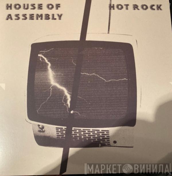 House Of Assembly - Hot Rock