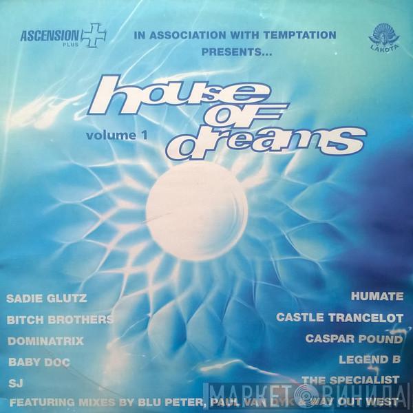  - House Of Dreams Volume 1