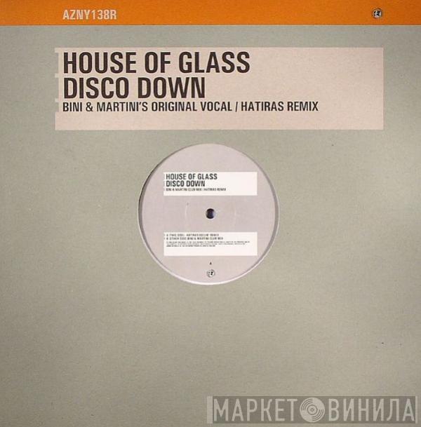 House Of Glass - Disco Down