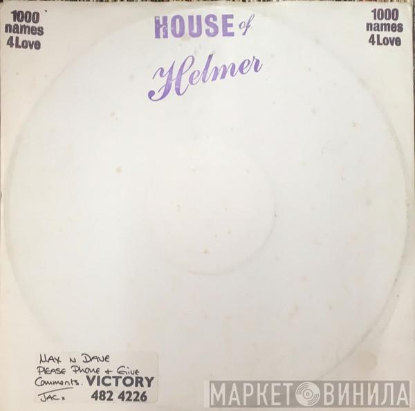 House Of Helmer - 1000 Names 4Love