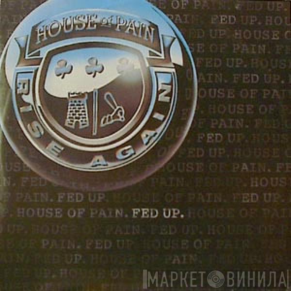 House Of Pain - Fed Up