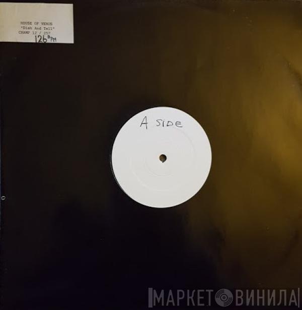 House Of Venus - Dish And Tell