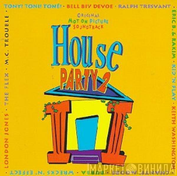  - House Party 2 (Original Motion Picture Soundtrack)