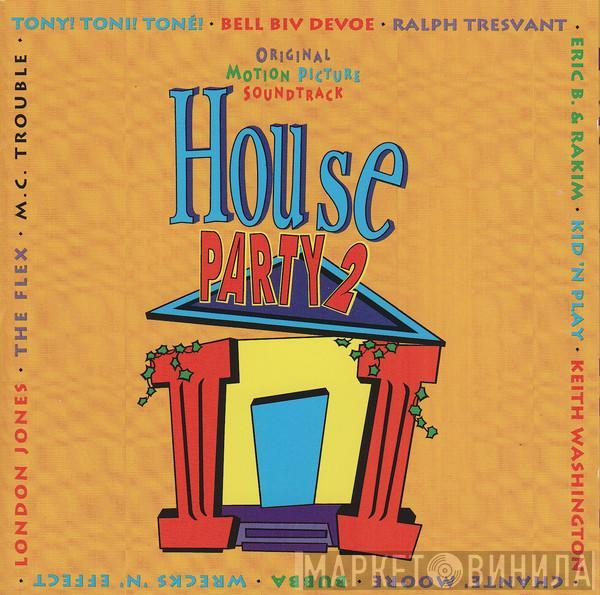  - House Party 2 (Original Motion Picture Soundtrack)