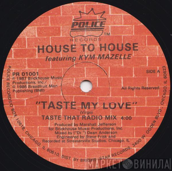 House To House, Kym Mazelle - Taste My Love