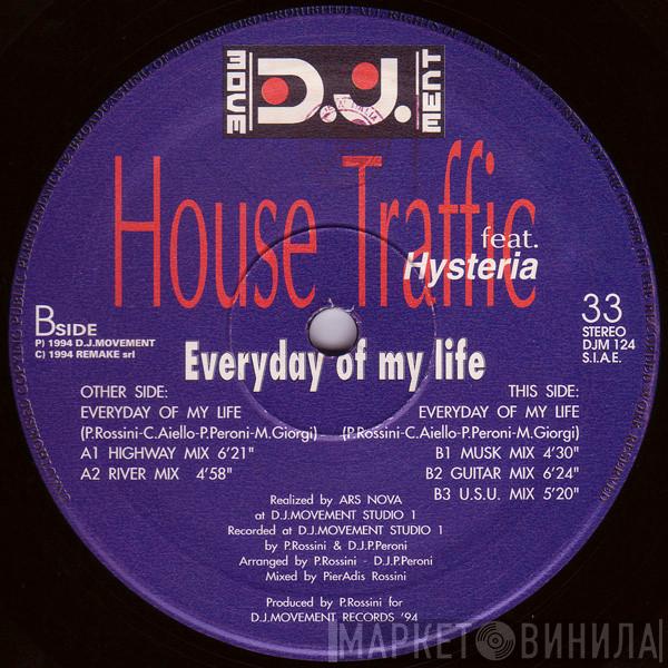 House Traffic, Hysteria  - Everyday Of My Life