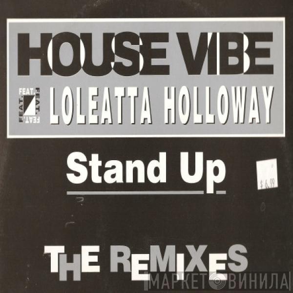 House Vibe, Loleatta Holloway - Stand Up (The Remixes)