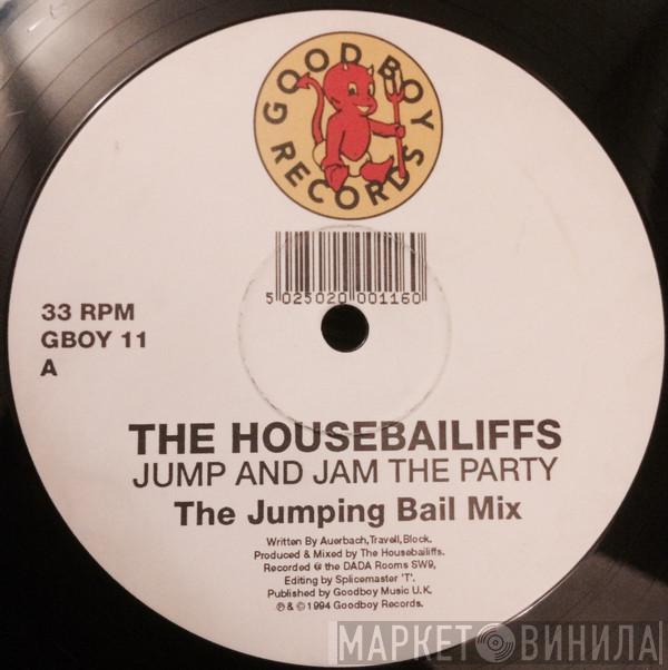 Housebailiffs - Jump And Jam The Party