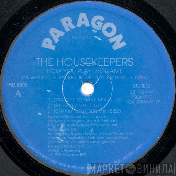 Housekeepers - How You Play The Game