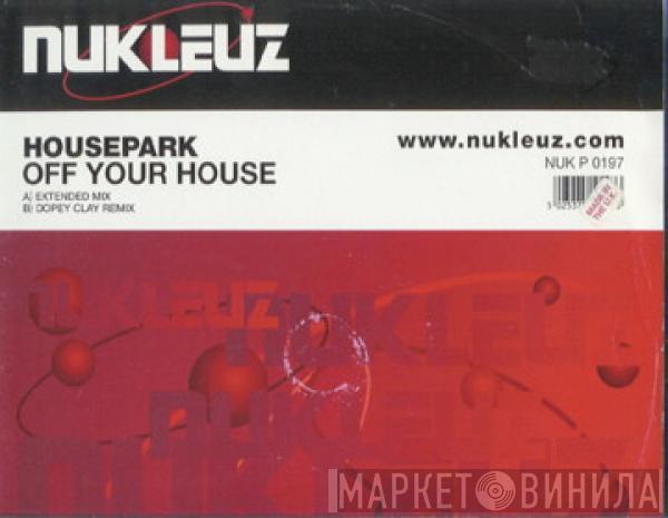 Housepark - Off Your House