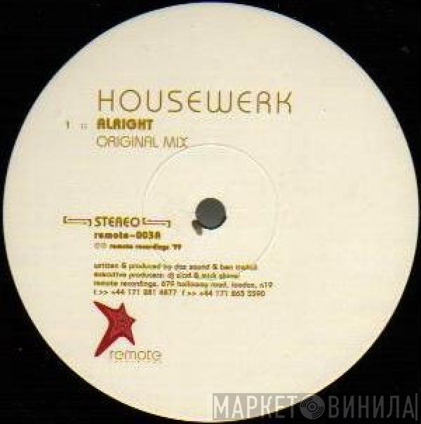 Housewerk - Alright