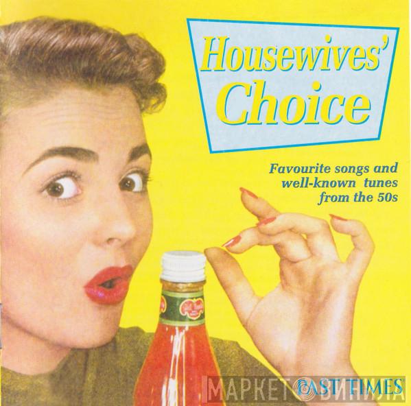  - Housewives' Choice