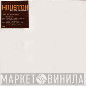Houston  - It's Already Written - Album Sampler