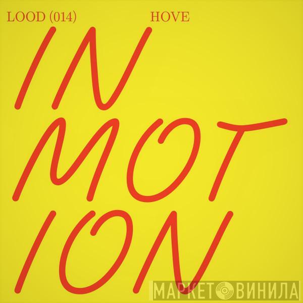  Hove  - In Motion