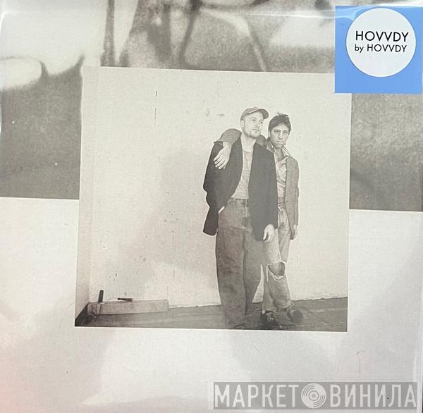 Hovvdy - Hovvdy