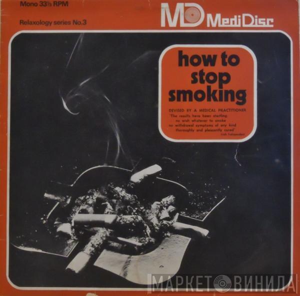  - How To Stop Smoking